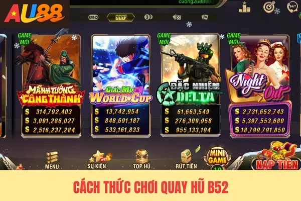 Cách thức chơi quay hũ B52