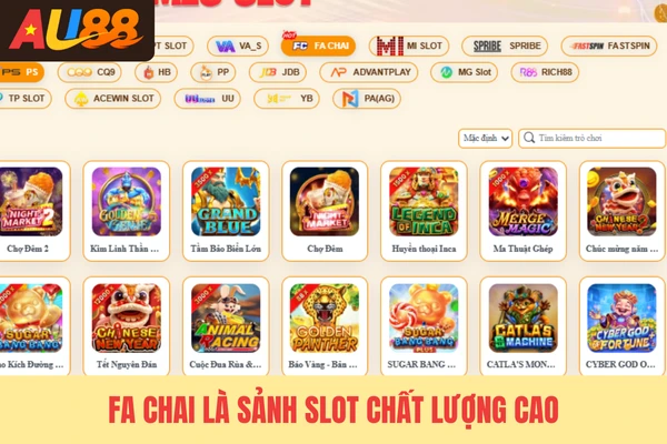 Fa Chai là sảnh slot chất lượng cao